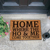 Home Where The Ho & Me Come Together Funny Coir Doormat