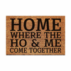 Home Where The Ho & Me Come Together Funny Coir Doormat